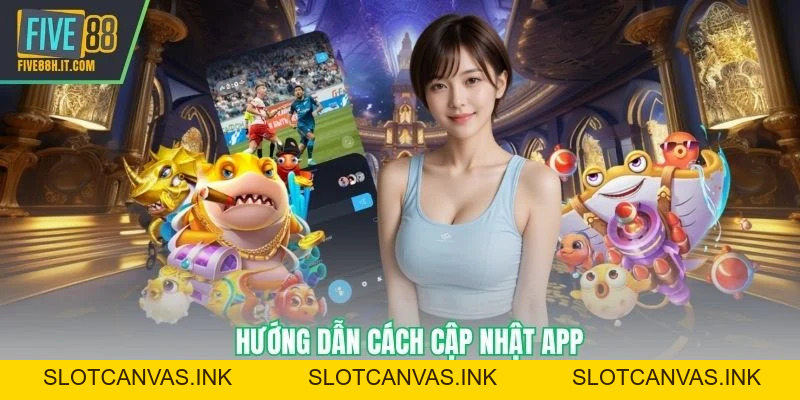 Tải app FIVE88 - Hướng Dẫn Chi Tiết Cho Người Chơi Mới - SLOTCANVAS.INK